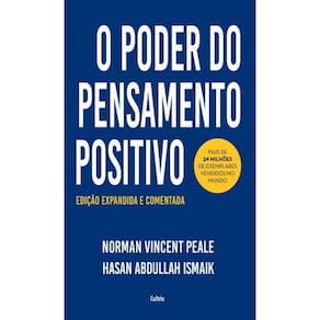 O Poder Do Pensamento Positivo Edição Expandida E Comentada