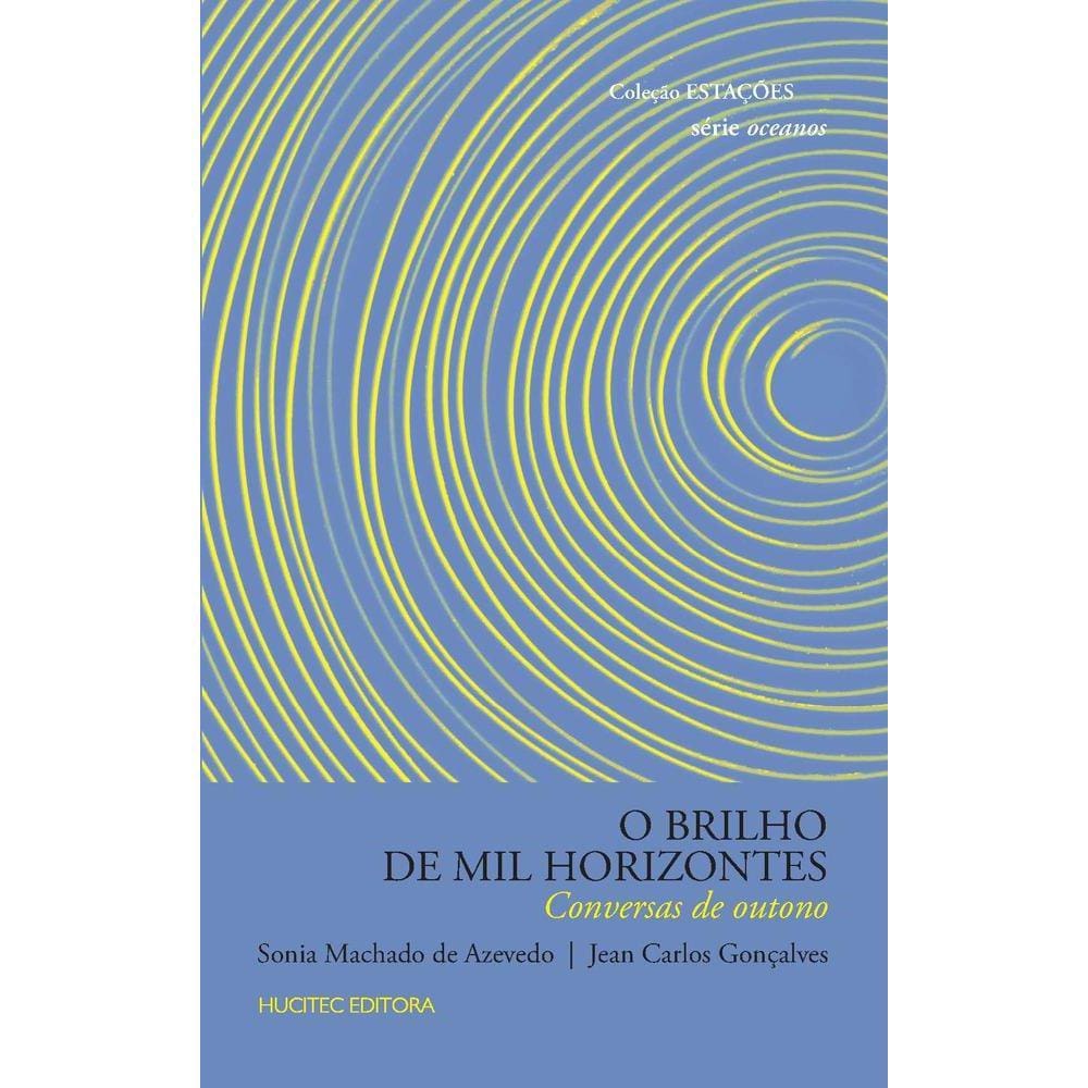 O brilho de mil horizontes-Conversas de outono