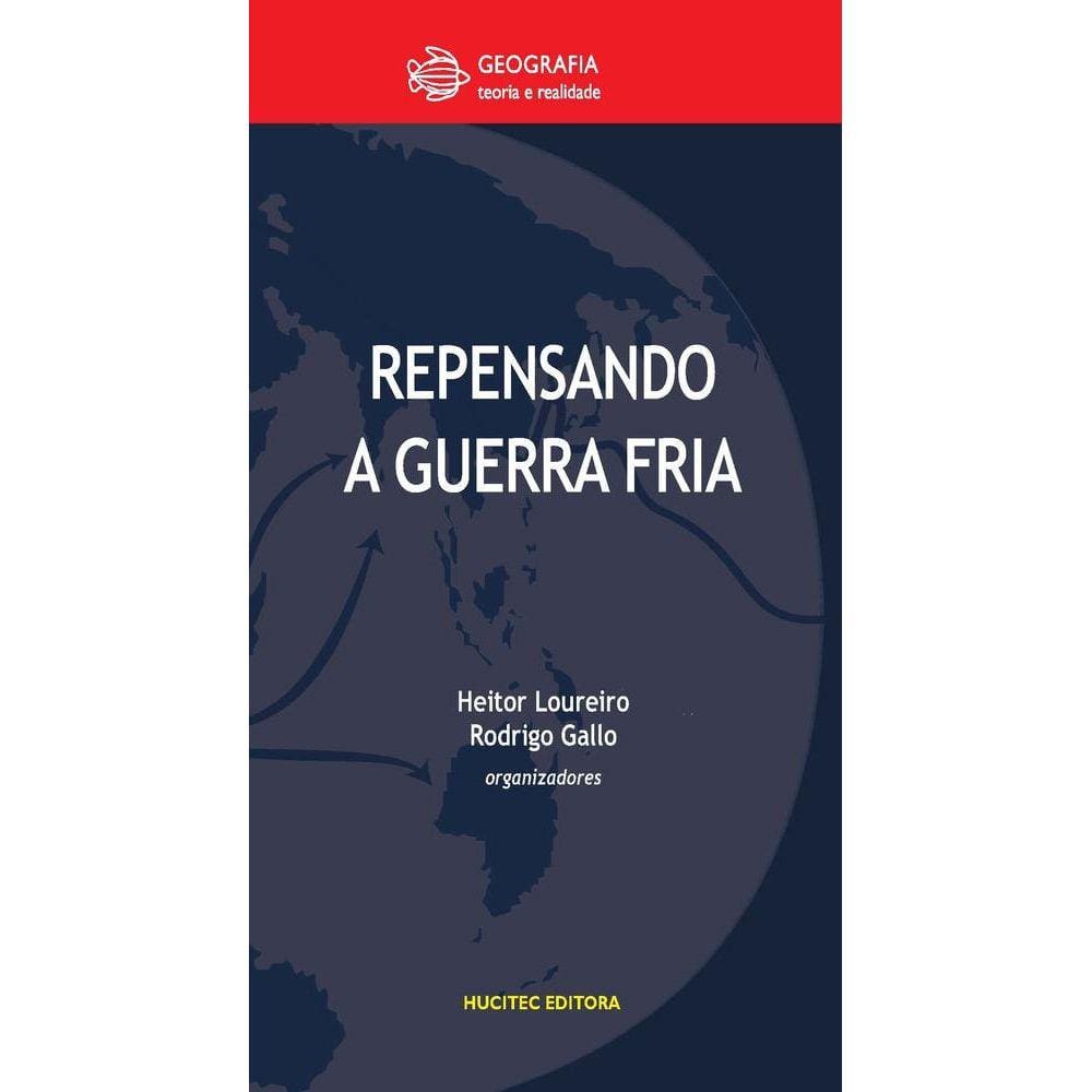 Repensando a Guerra Fria