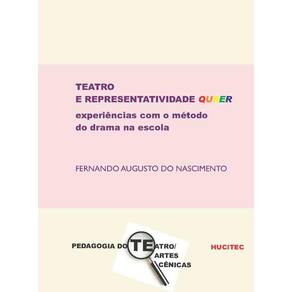 Teatro e representatividade Queer-Experiências com o método do drama na escola