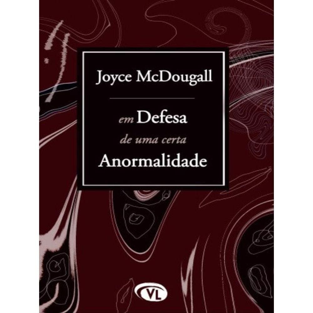 Em Defesa De Uma Certa Anormalidade