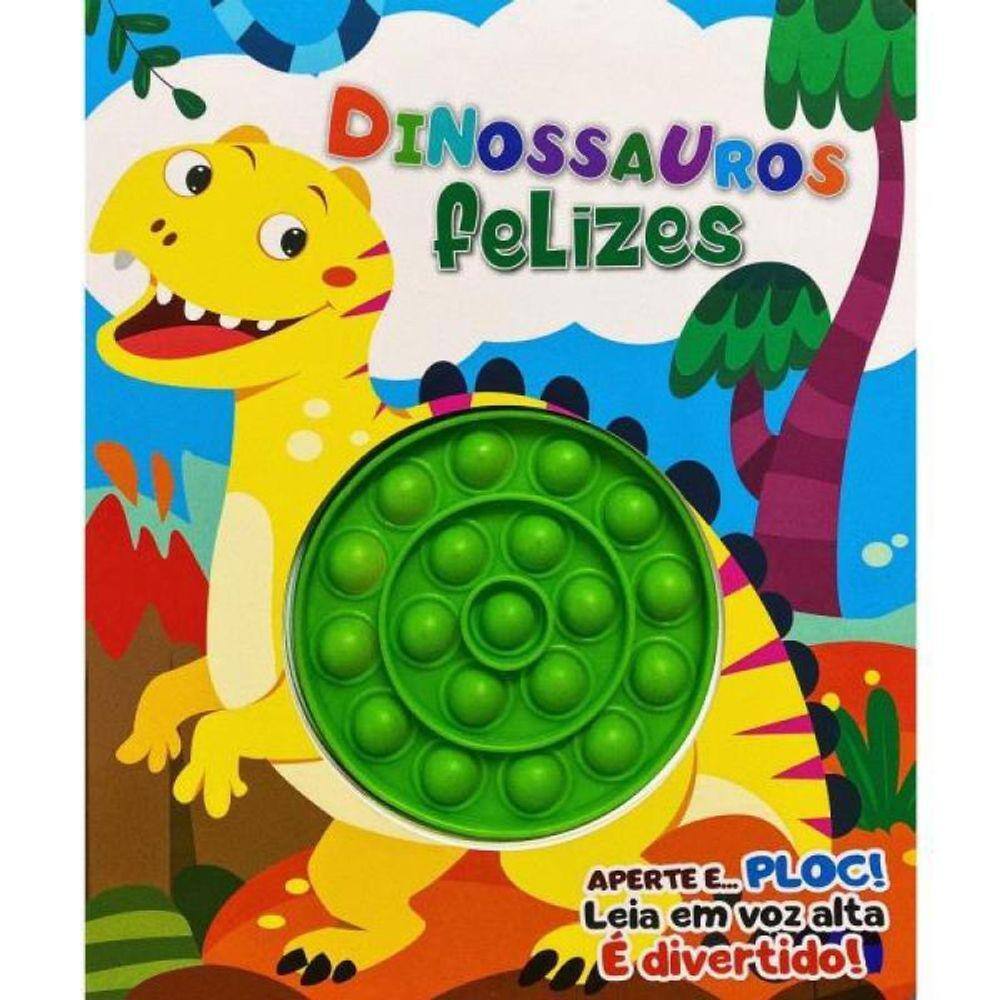 Dinossauros Felizes - Aperte E... Ploc!
