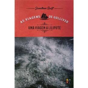 As Viagens De Gulliver - Uma Viagem A Lilipute