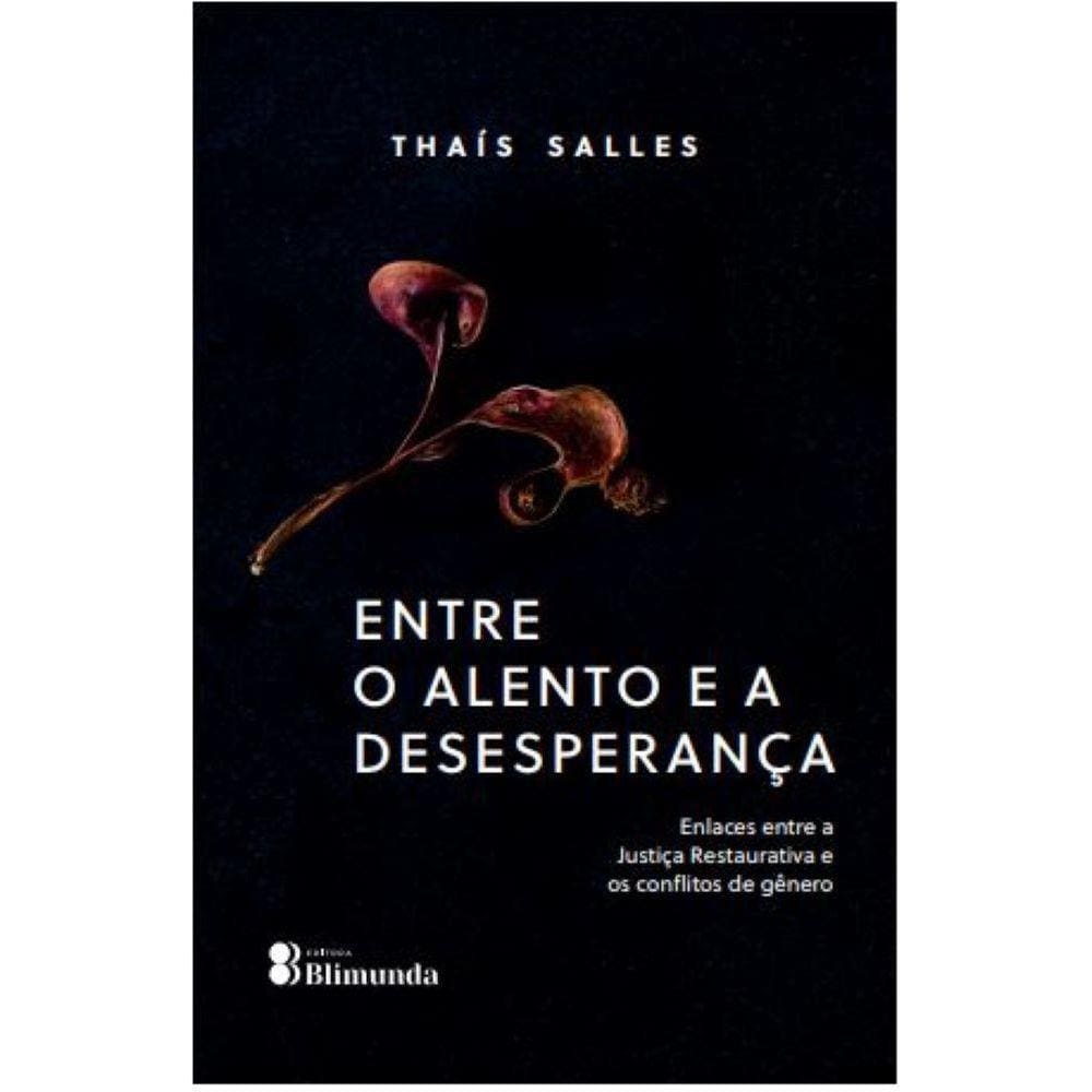 Entre o Alento e a Desesperança