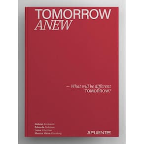 Tomorrow Anew: What will be different tomorrow?