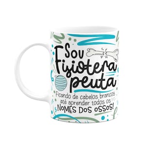 Caneca Profissões - Sou fisioterapeuta - branca