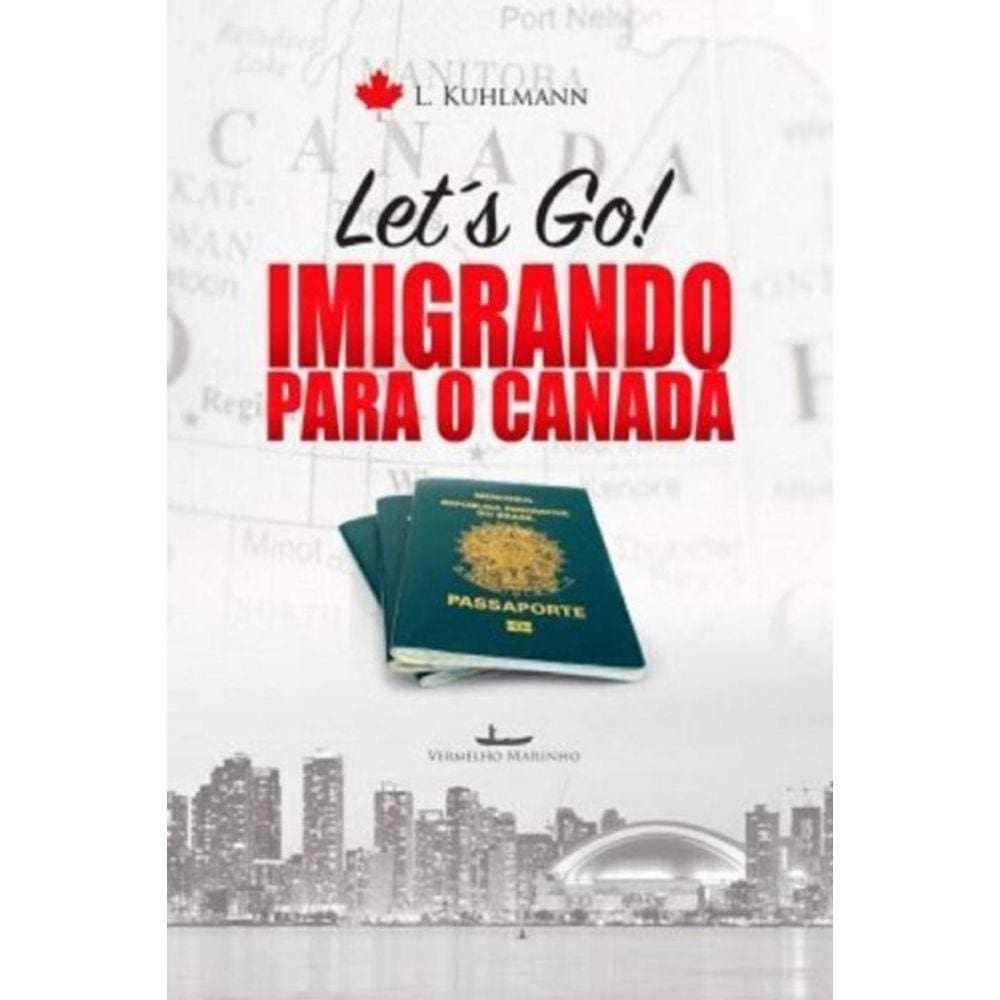 Let s go! - Imigrando para o Canadá