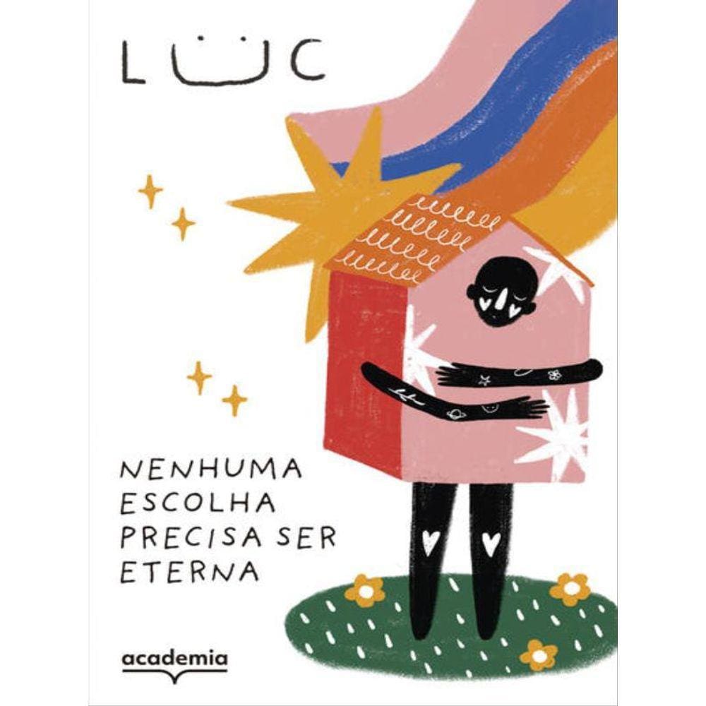 Nenhuma Escolha Precisa Ser Eterna