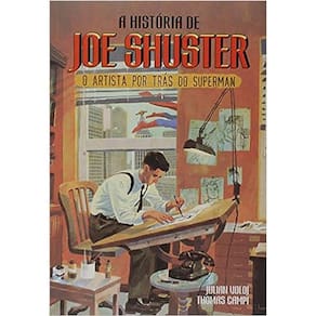 A História De Joe Shuster - O Artista Por Trás Do Superman