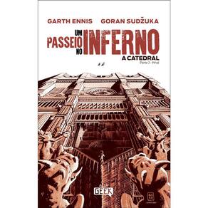Um Passeio No Inferno - A Catedral - Parte 2