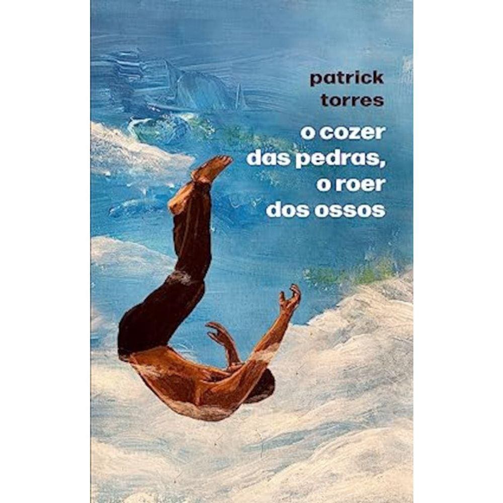 O Cozer Das Pedras - O Roer Dos Ossos