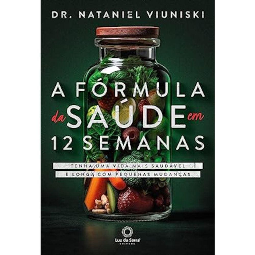 A Fórmula Da Saúde Em 12 Semanas