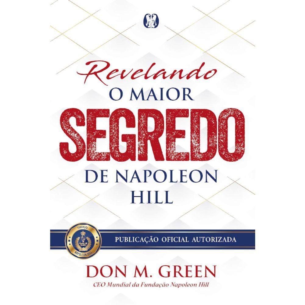 Revelando O Maior Segredo De Napoleon Hill