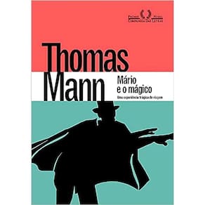 Mario E O Mágico - Uma Experiência Trágica De Viagem