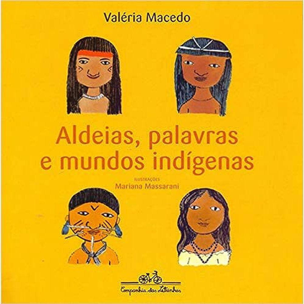 Aldeias, Palavras E Mundo Indígenas