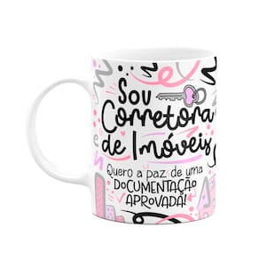 Caneca Profissões - Sou Corretora de imóveis