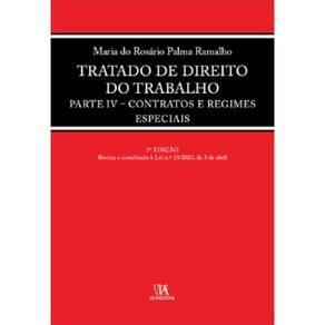 Tratado de direito do trabalho - parte IV - Contratos e regimes especiais