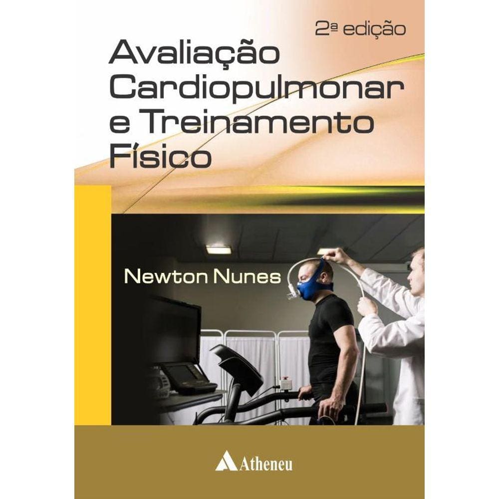 Avaliação Cardiopulmonar e Treinamento Físico