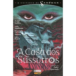 O Universo de Sandman - A Casa dos Sussurros - Vol. 01