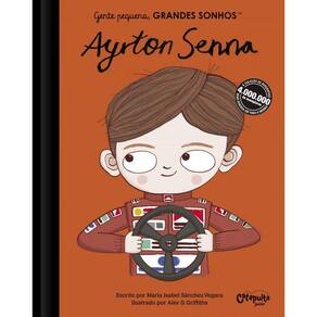 Gente pequena, Grandes sonhos. Ayrton Senna