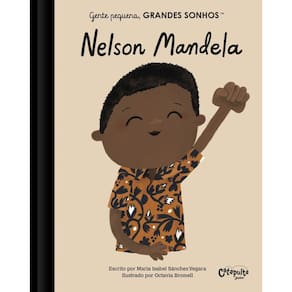 Gente pequena, Grandes sonhos. Nelson Mandela.