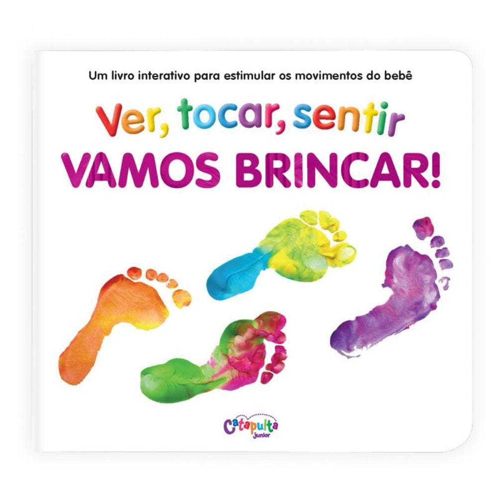 Vamos brincar!: Ver, tocar, sentir