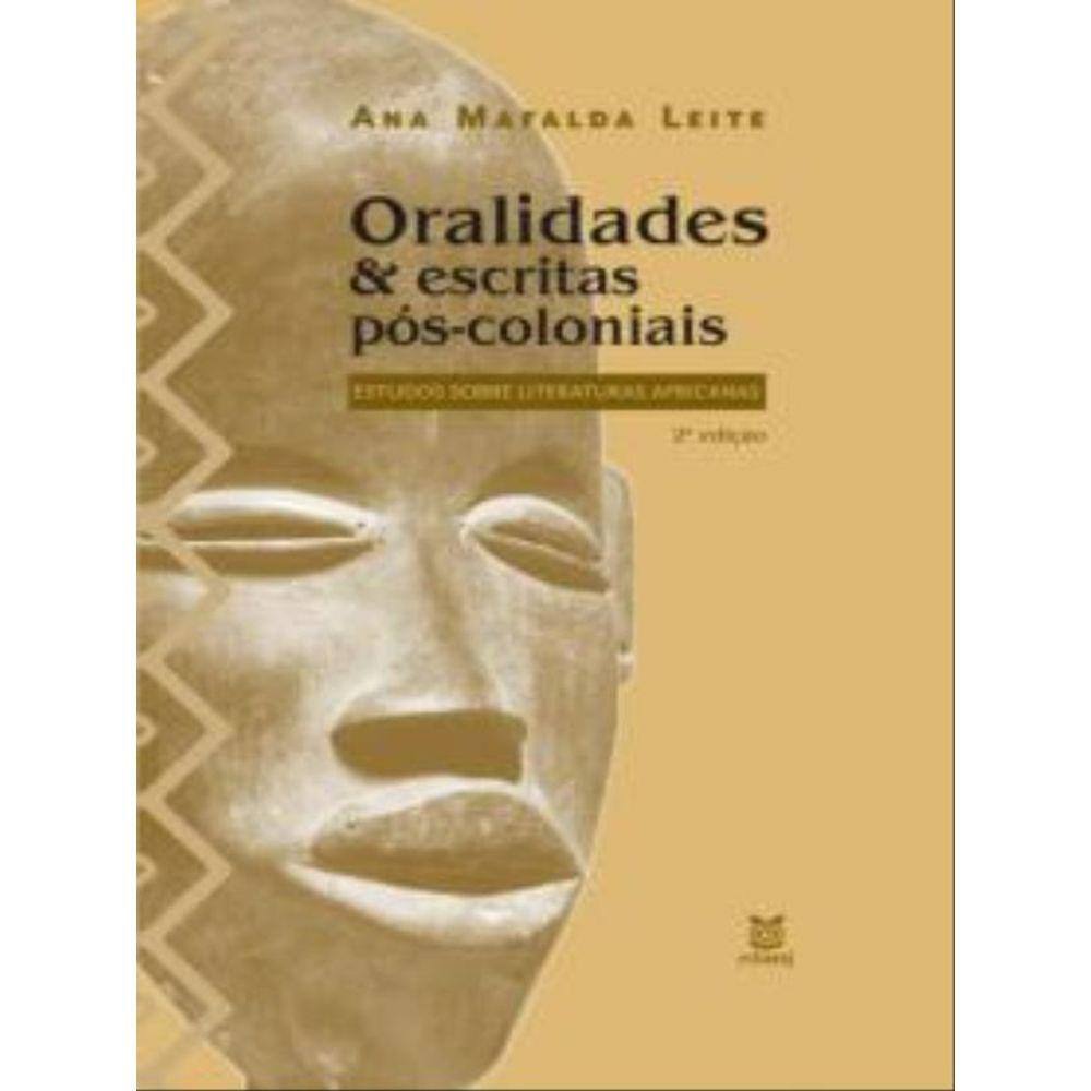 Oralidades E Escritas Pós-Coloniais