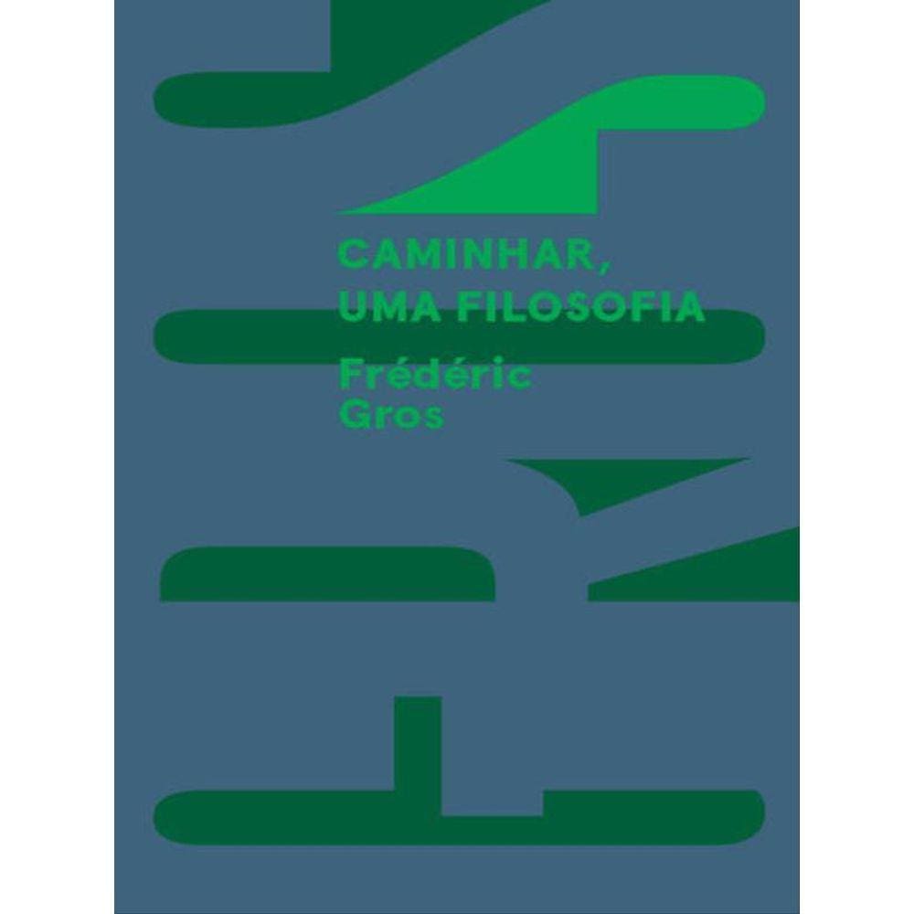 Caminhar, Uma Filosofia - Vol. 2