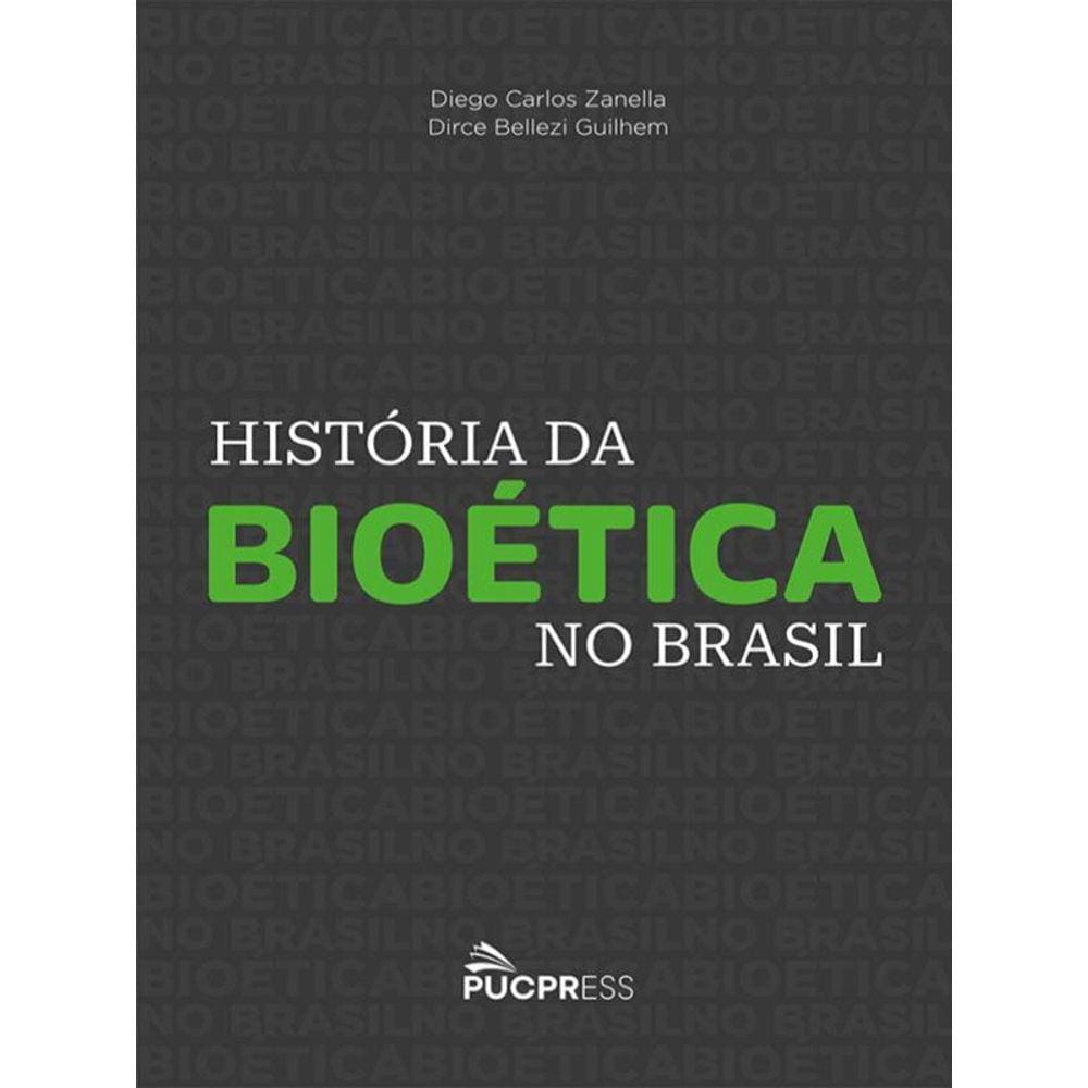 História Da Bioética No Brasil