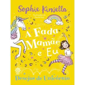 A Fada Mamãe E Eu: Desejos De Unicórnio (Vol. 3) - Vol. 3
