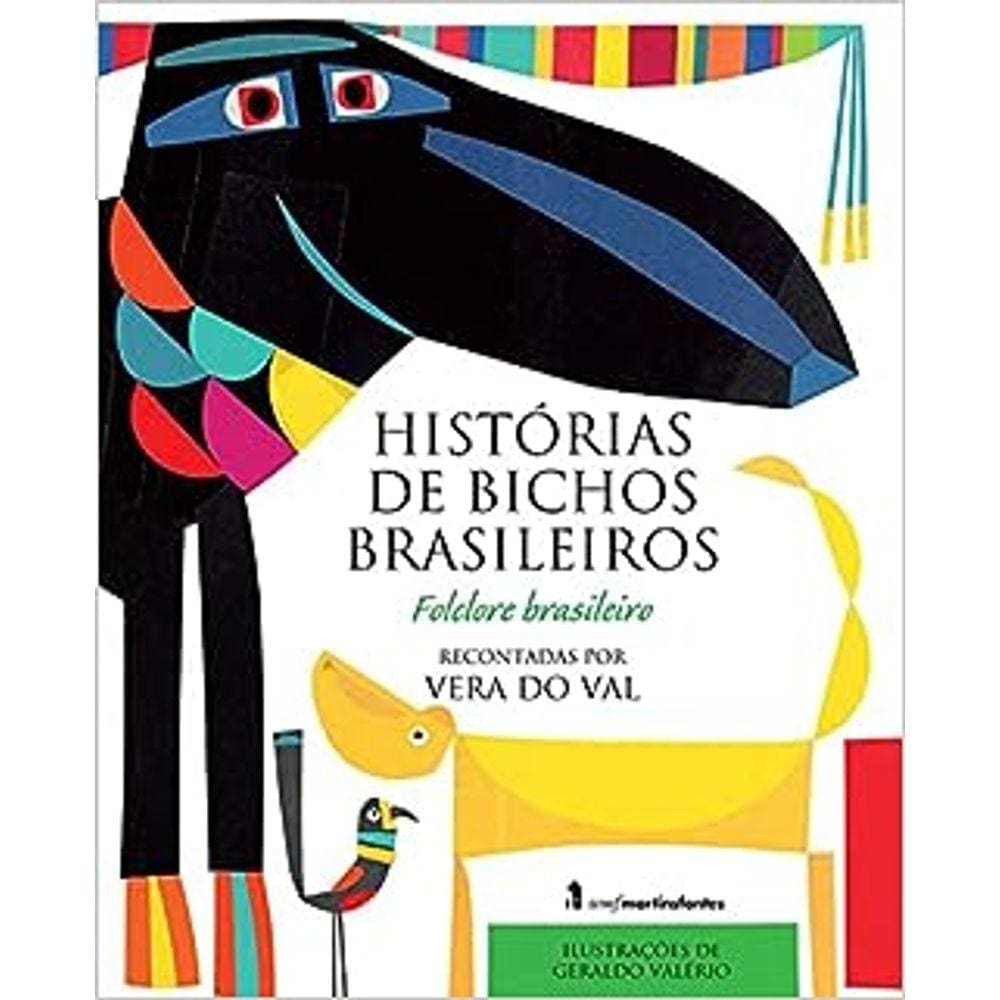Histórias De Bichos Brasileiros
