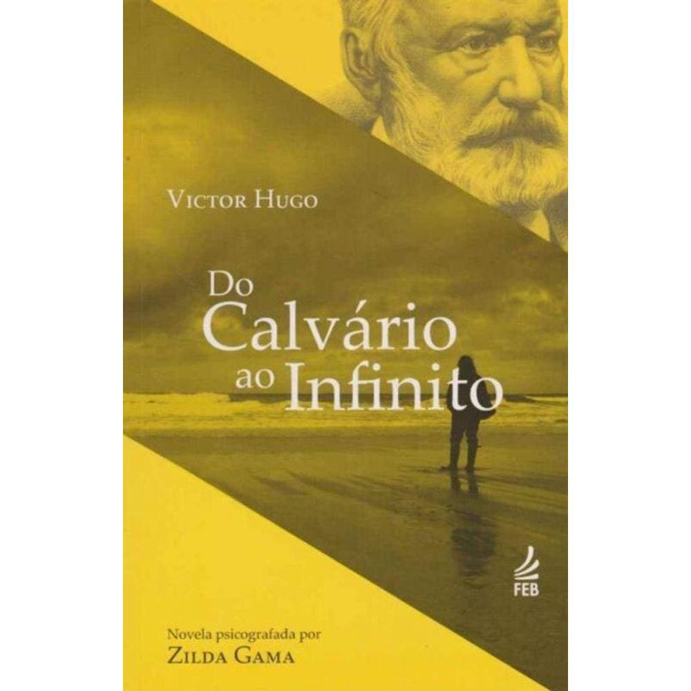 Do Calvário ao Infinito