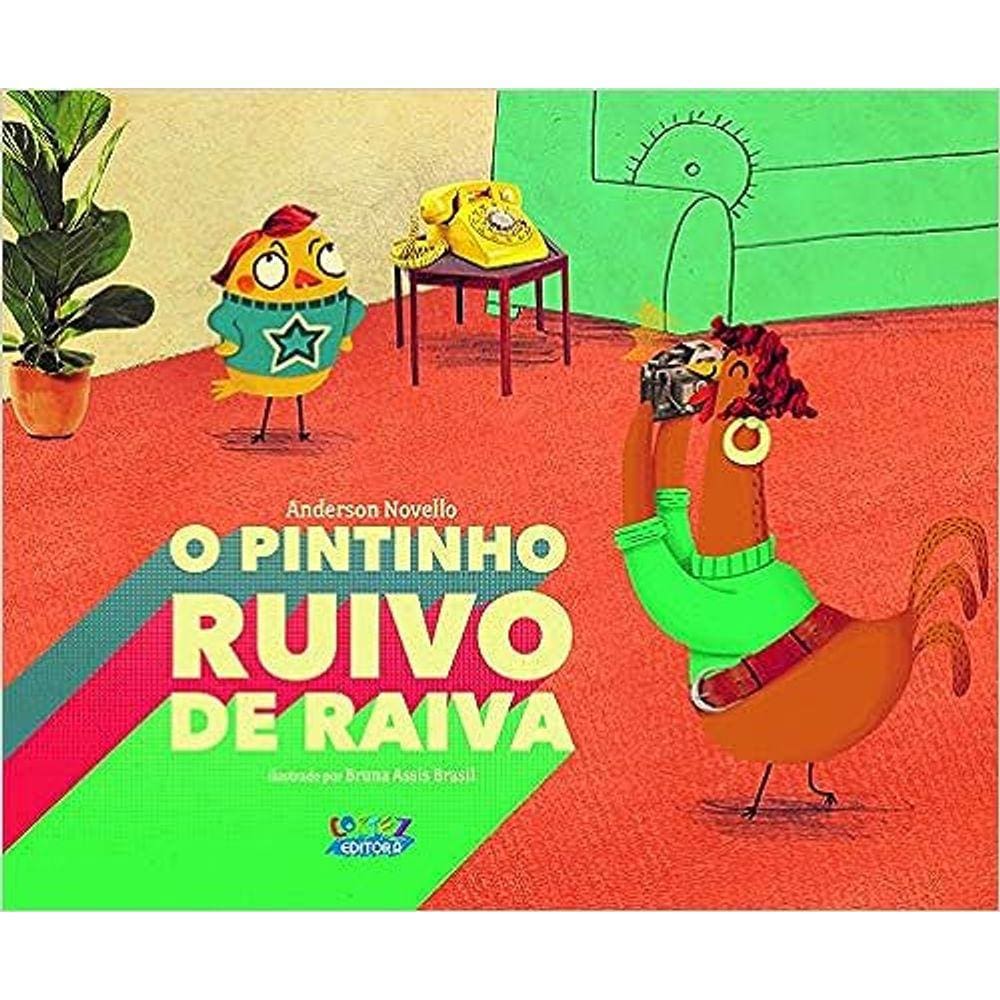 O Pintinho Ruivo De Raiva