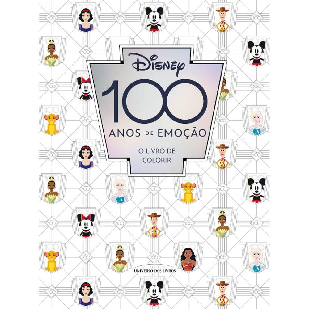 Disney 100 Anos De Emoção - O Livro De Colorir
