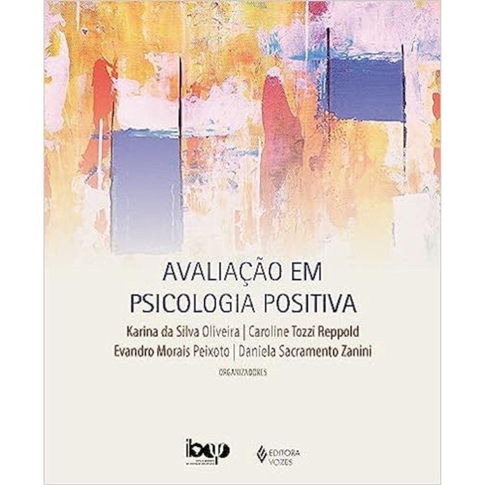 Avaliação Em Psicologia Positiva