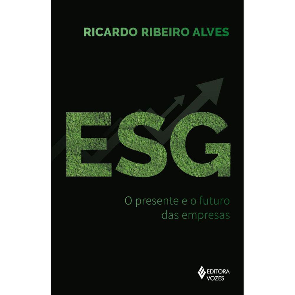 Esg - O Presente E O Futuro Das Empresas