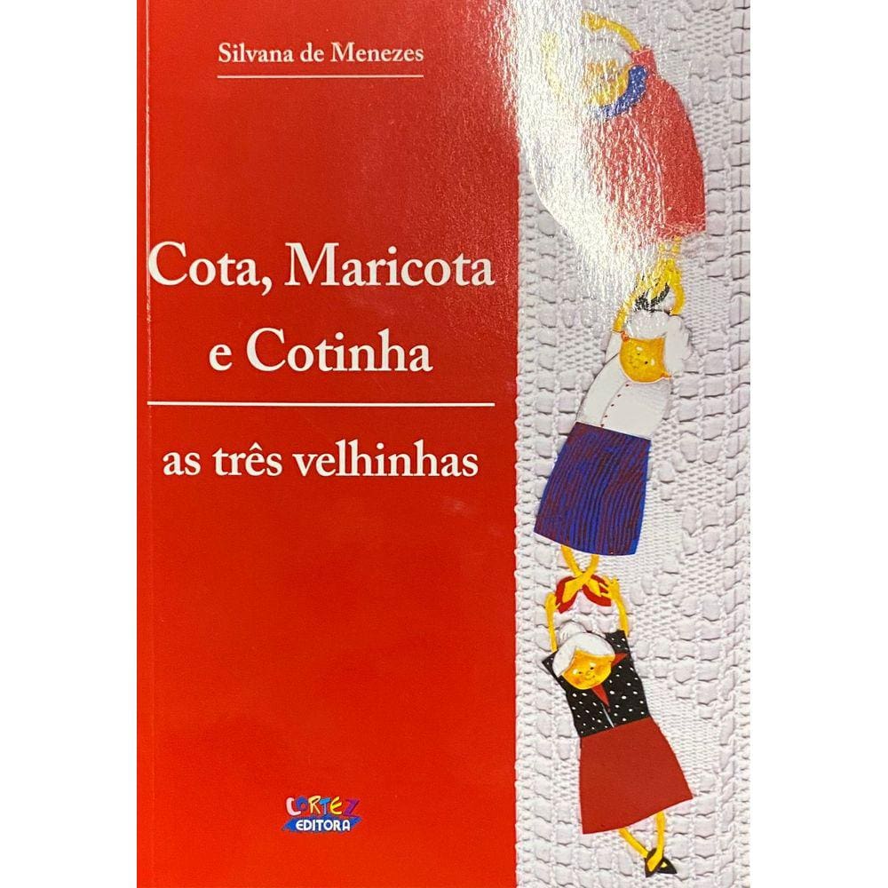 Cota, Maricota E Cotinha