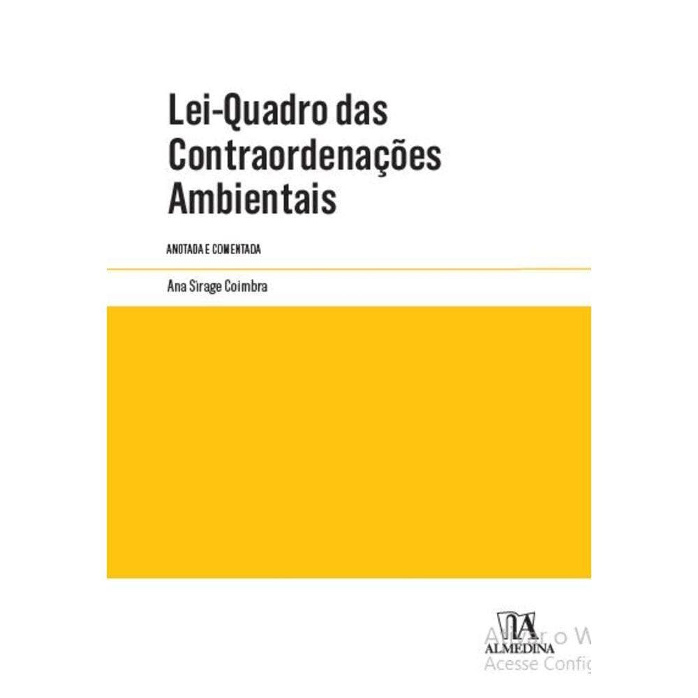 Lei-Quadro das Contraordenações Ambientais: Anotada e Comentada