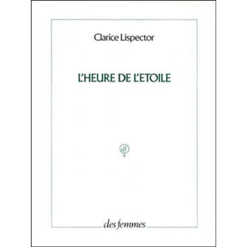 Heure De L`Etoile, L`