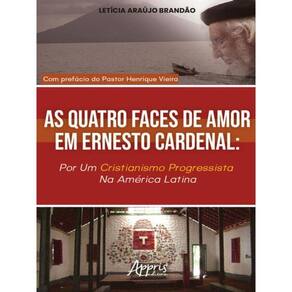 As Quatros Faces De Amor Em Ernesto Cardenal