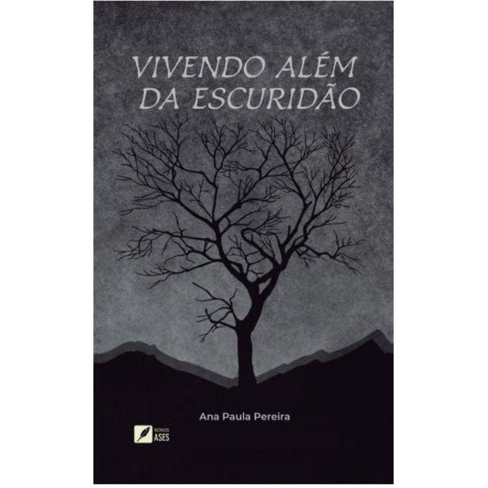 Vivendo além da escuridão