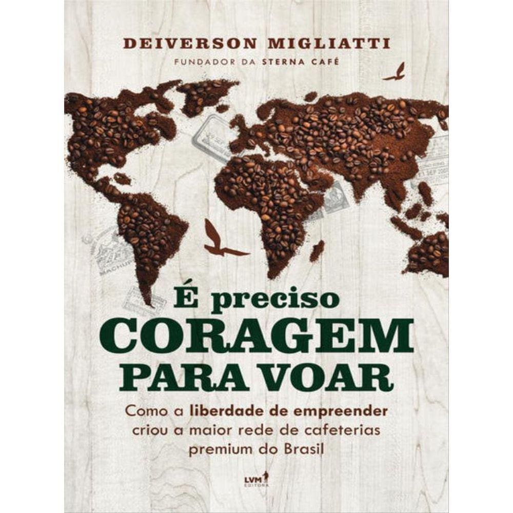 É Preciso Coragem Para Voar