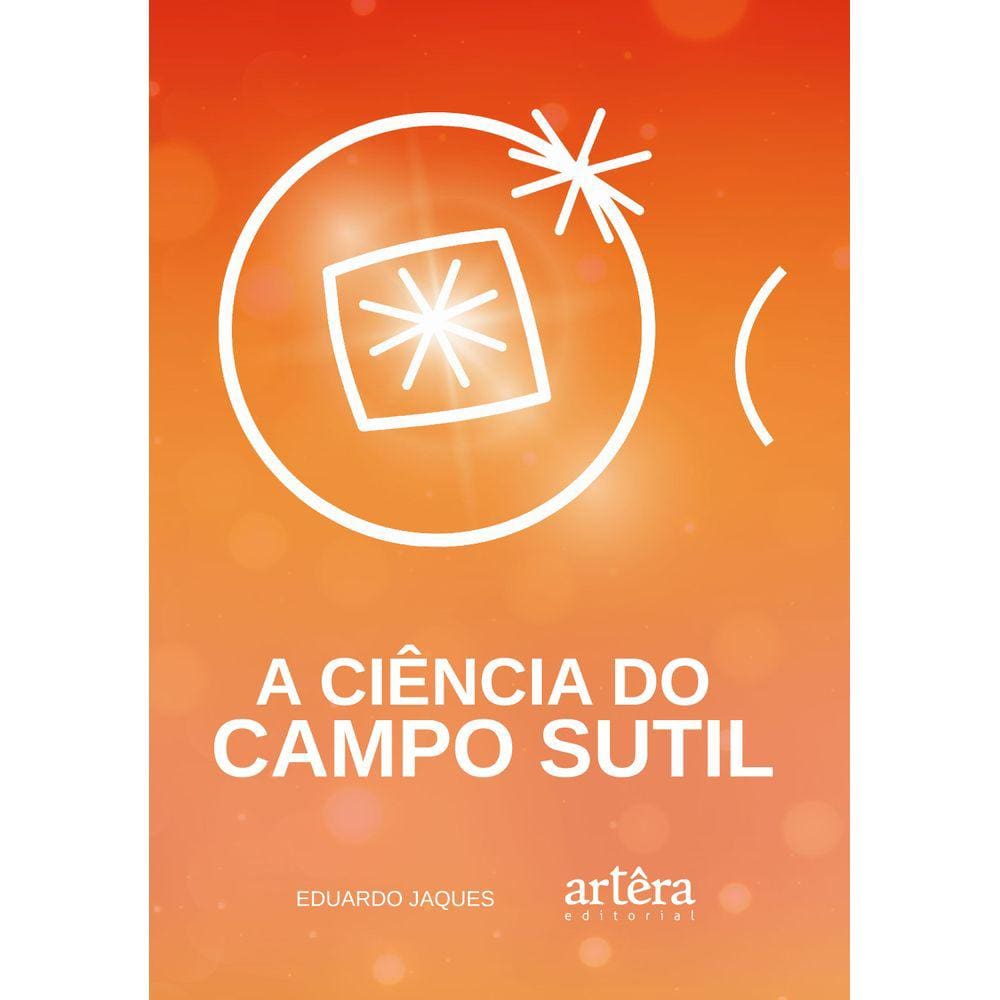 A Ciência do Campo Sutil