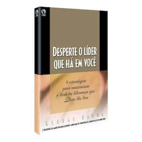 Desperte O Líder Que Há Em Você - Através De 9 Estratégias, Este Livro Ajuda A Aflorar O Dom Da Liderança Dentro De Você