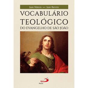 Vocabulário Teológico Do Evangelho De São João