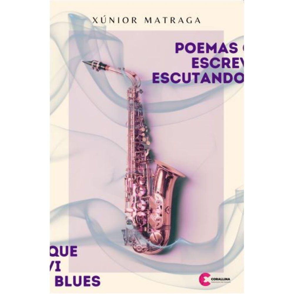 Poemas que escrevi escutando blues