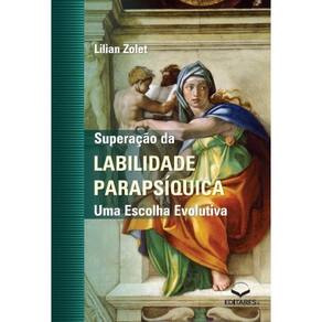 Superação da Labilidade Parapsíquica - Uma Escolha Evolutiva