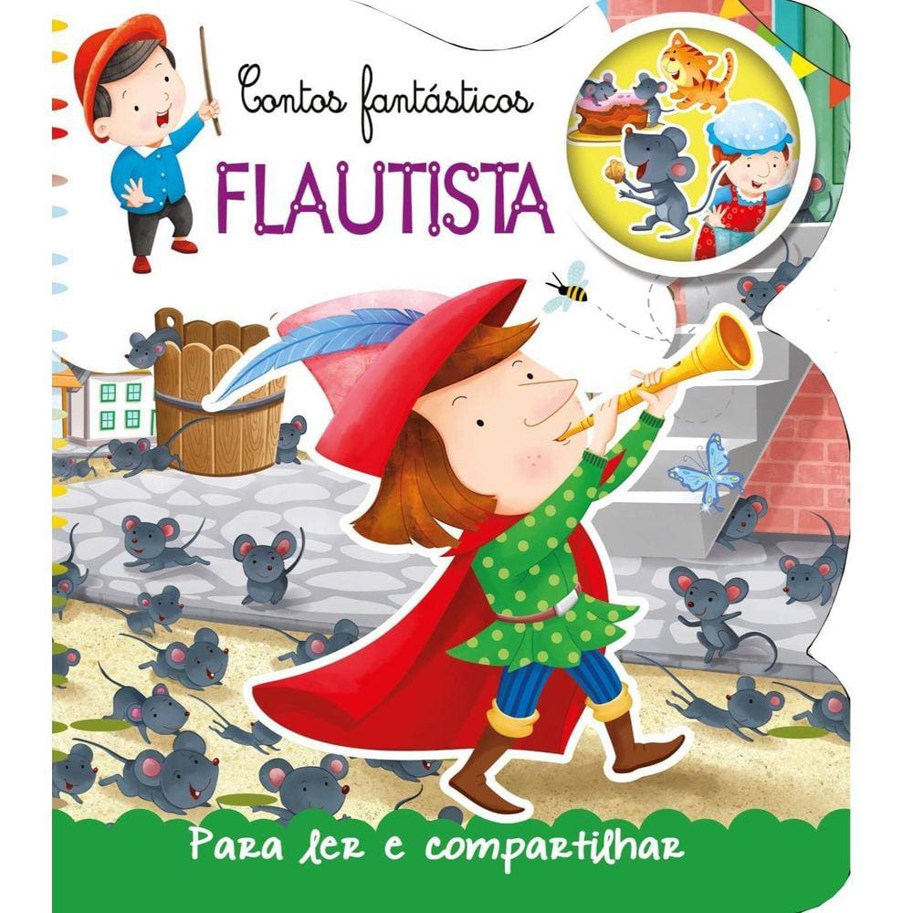 Contos Fantásticos Para Ler E Compartilhar - Flautista