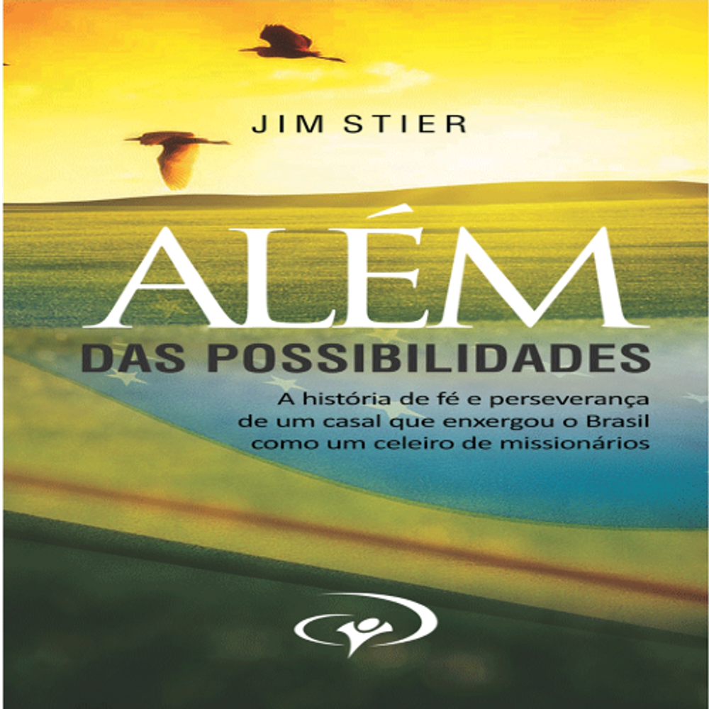 Além Das Possibilidades - Jim Stier