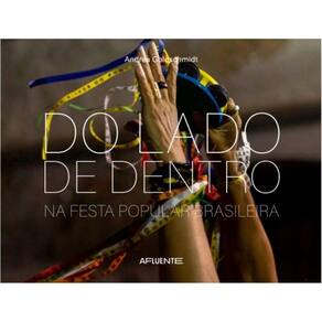 Do lado de dentro: Na festa popular brasileira